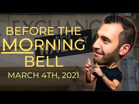 Stock Market Live (3-4-21) | Before The MOrning Bell thumbnail