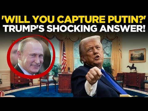 US-Russia News LIVE: 'Would You Capture Putin Like Maduro?' Reporter Confronts Trump on Putin thumbnail