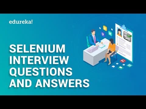 Selenium Interview Questions and Answers | Selenium Interview Preparation | Edureka thumbnail