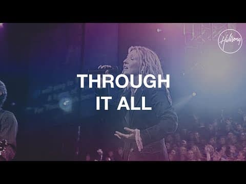 Through It All - Hillsong Worship thumbnail
