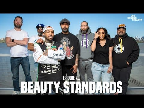 The Joe Budden Podcast Episode 719 | Beauty Standards thumbnail