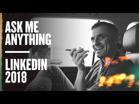 Ask Me Anything | Gary Vaynerchuk LinkedIn AMA 2018 thumbnail