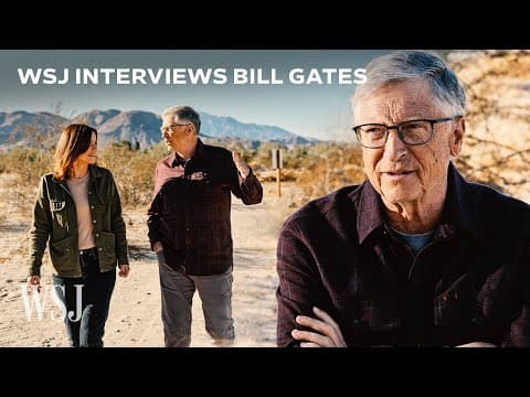 Bill Gates on Trump, Musk, U.S.-China and More | WSJ thumbnail