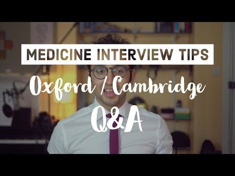 Oxbridge Medicine Interview - Q&A thumbnail
