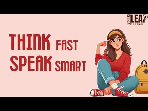 English Podcast For Learning English | How to Think Fast, Speak Smart | English Leap Podcast thumbnail