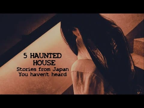 5 TRUE HAUNTED HOUSE stories from JAPAN thumbnail
