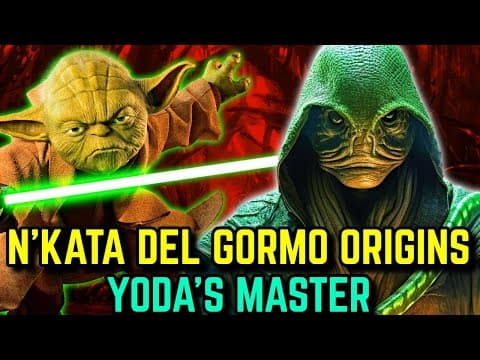 N'Kata Del Gormo Origins - The One Who Trained Yoda thumbnail