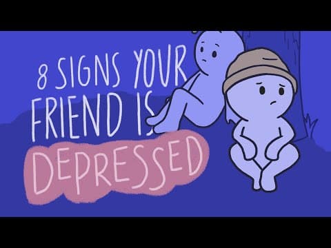 8 Signs Your Friend Is Depressed thumbnail