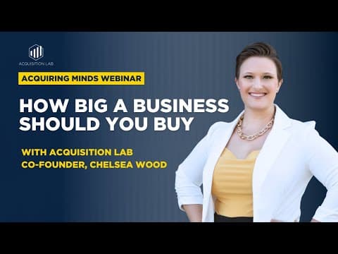 How Big a Business Should You Buy? (Replay Sept 2024) thumbnail