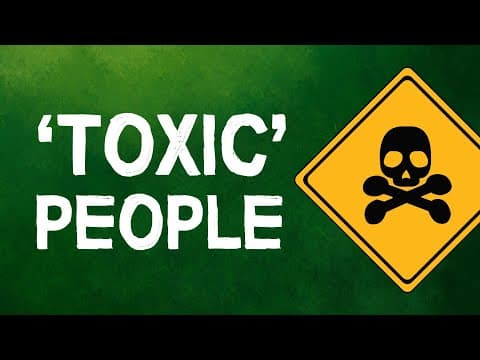 4 Ways To Deal With 'Toxic People' thumbnail