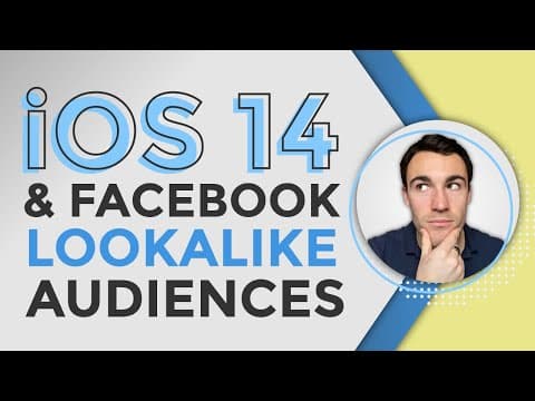 How Will iOS 14 Affect Facebook Lookalike Audiences? thumbnail