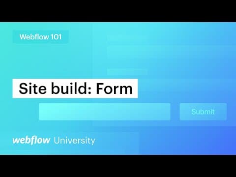 Build a website form — Webflow 101 (Part 5 of 10) thumbnail