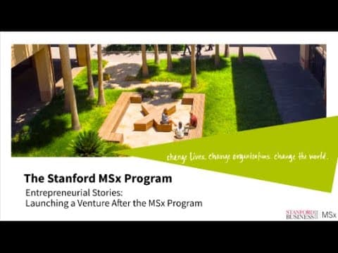 What Entrepreneurs Gain from the Stanford MSx Program thumbnail