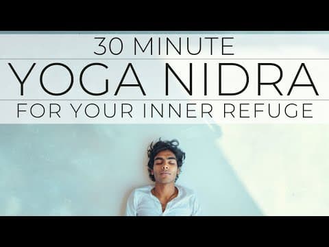 Yoga Nidra for Wellbeing | Inner Refuge thumbnail