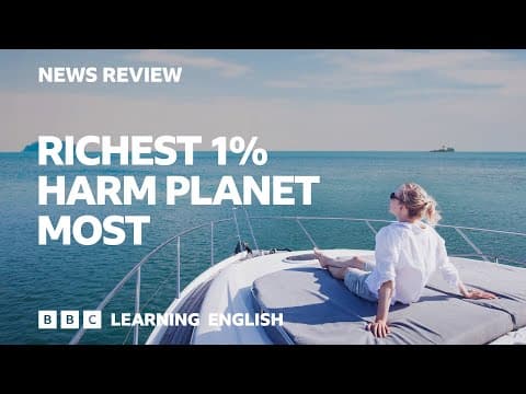 Richest 1% harm planet most: BBC News Review thumbnail