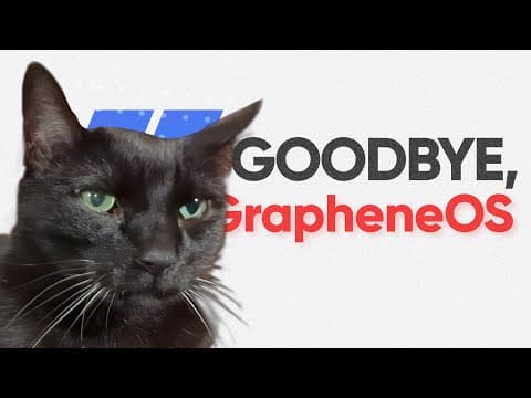 Why I deleted GrapheneOS thumbnail