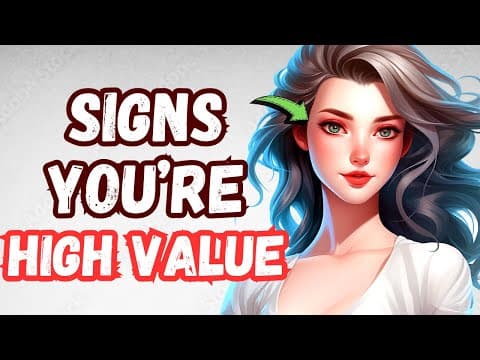 10 Signs You're a High-Value Person thumbnail