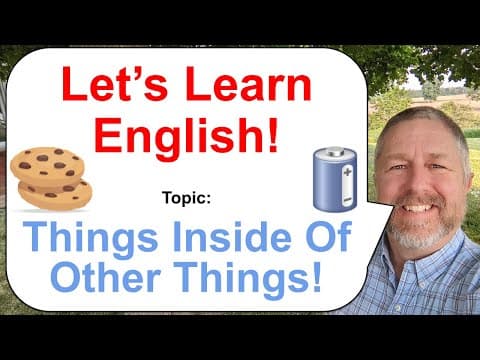 Let's Learn English! Topic: Things Inside Of Other Things! 🍪🔋🍩 thumbnail