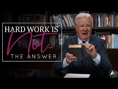 Hard Work is Not the Answer | Bob Proctor thumbnail