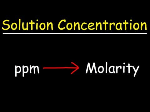 How to Convert PPM to Molarity Step-by-Step thumbnail