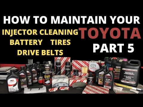 How to maintain your Toyota Part 5 Injector cleaning, Battery, Tires and Drive belts thumbnail
