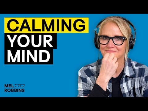 Use These Strategies for Managing and Reducing Anxiety | Mel Robbins thumbnail