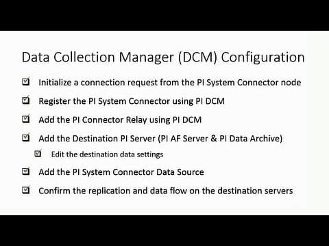 OSIsoft: Configure PI System Connector, PI Connector Relay using Data Collection Manager [v2.0.0.29] thumbnail