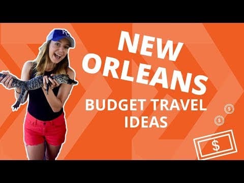 New Orleans Budget Travel Ideas thumbnail