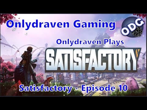 Onlydraven Plays Some Satisfactory - Episode 10 thumbnail