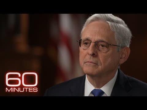 Attorney General Merrick Garland: The 60 Minutes Interview thumbnail