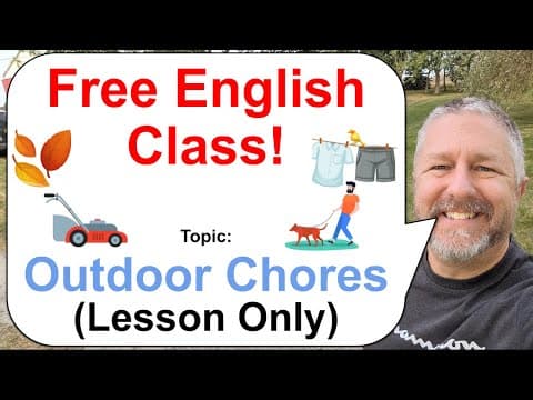 Free English Class! Topic: Outdoor Chores 🐕🍂🤽🏻‍♀️ (Lesson Only) thumbnail