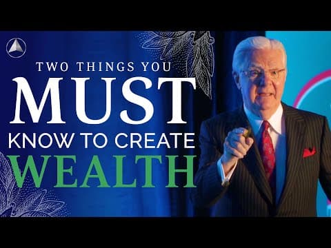 Two Things You Must Know to Create Wealth | Bob Proctor thumbnail
