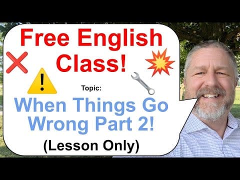 English Vocabulary for When Things Go Wrong thumbnail