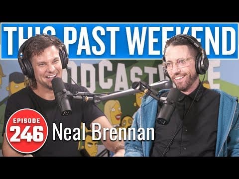 Neal Brennan | This Past Weekend w/ Theo Von #246 thumbnail
