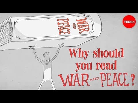 Why should you read Tolstoy's "War and Peace"? - Brendan Pelsue thumbnail