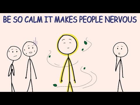 Be So Calm It Makes People Nervous thumbnail