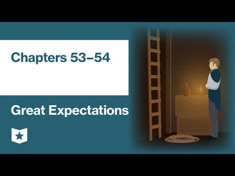 Great Expectations by Charles Dickens | Chapters 53–54 thumbnail
