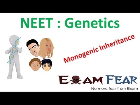 NEET Biology Genetics : Monogenic / Mendelian Inheritance thumbnail