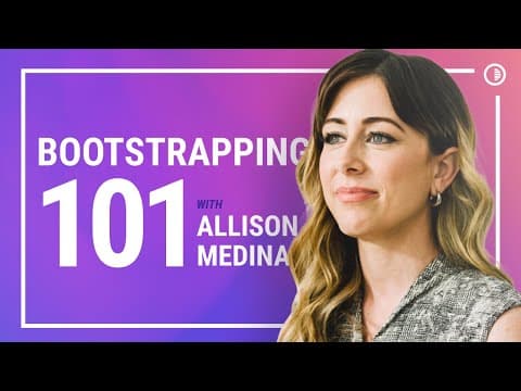 Startup Bootstrapping Guide | Alison Medina, Founder of Tech Ladies thumbnail