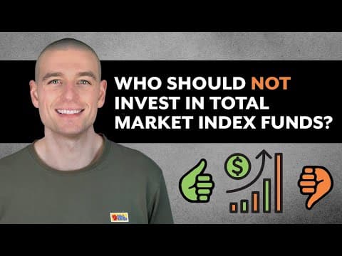 Who Should NOT Invest in Total Market Index Funds? thumbnail