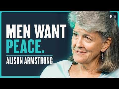 How to Treat Men Better - Alison Armstrong thumbnail