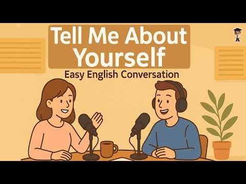 Tell Me About Yourself in English | Easy Conversation for Beginners (A1–A2) | English Podcast thumbnail