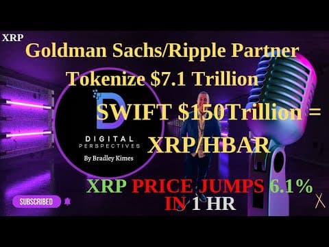 XRP- Goldman Sachs/Ripple Partner BNYMellon Tokenize $7.1Trillion - SWIFT + $150Trillion = XRP/HBAR thumbnail