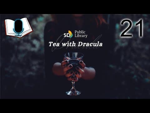 Tea with Dracula | Day 21 | Chapter 21 thumbnail
