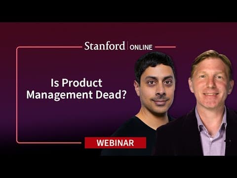 Stanford Webinar - The State of Product Management with Anand Subramani thumbnail