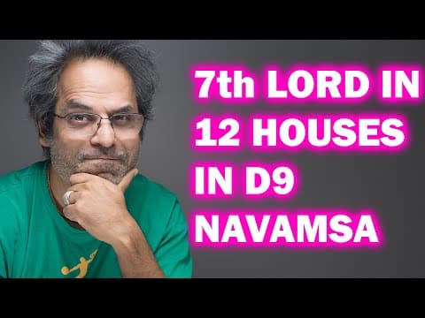 7th lord through 12 HOUSES in Navamsa Chart (Result of Marriage) thumbnail