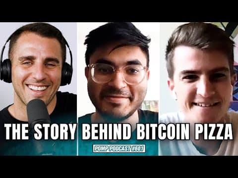 The Story Behind Bitcoin Pizza | Pomp Podcast #601 thumbnail