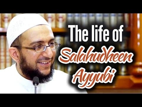 The life of Salahudheen Ayyubi - Dr. Uthman Lateef thumbnail