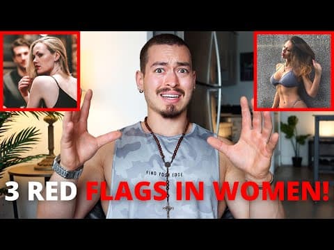 3 HUGE RED FLAGS IN WOMEN! (I Tried To Warn You...) thumbnail