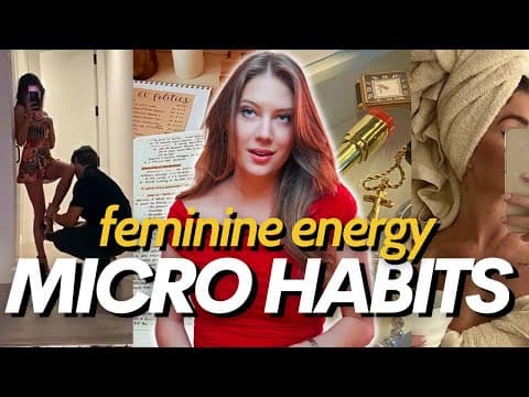 10 Tiny Micro Habits to Increase Your Feminine Energy thumbnail